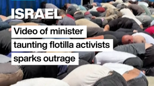 Israel: Video of security minister taunting flotilla activists sparks outrage