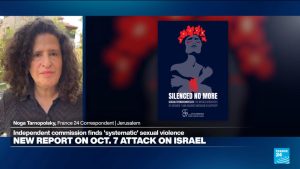 Independent Israeli report accuses Hamas of 'systematic' sexual violence during October 7 attacks
